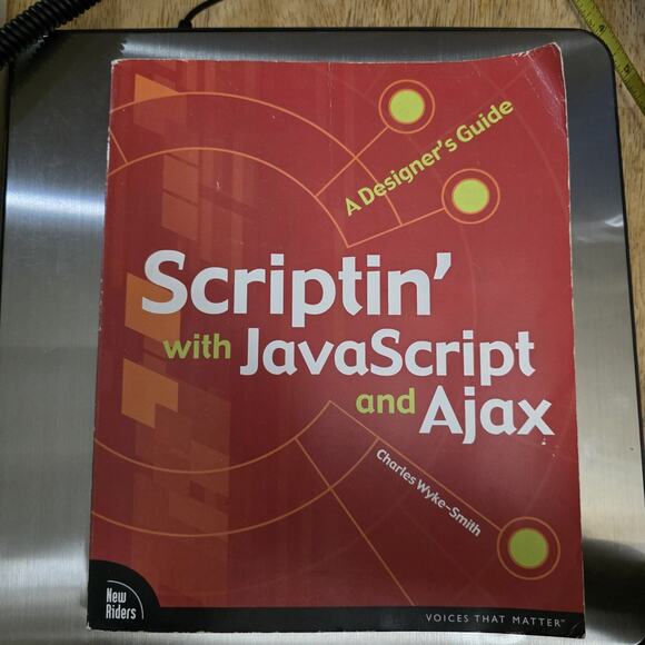 Scriptin’ with JavaScript and Ajax A Designer’s Guide Web Development Book - Picture 1 of 4